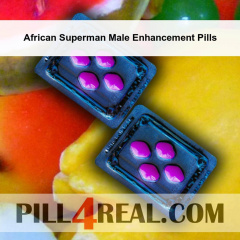 African Superman Male Enhancement Pills 644