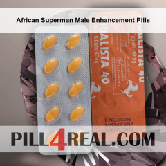 African Superman Male Enhancement Pills 720