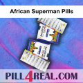 African Superman Pills 101