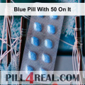 Blue Pill With 50 On It 011