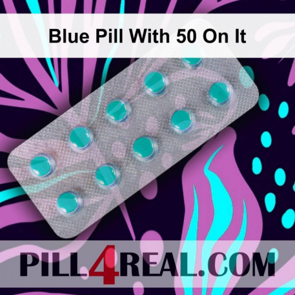 Blue Pill With 50 On It 065