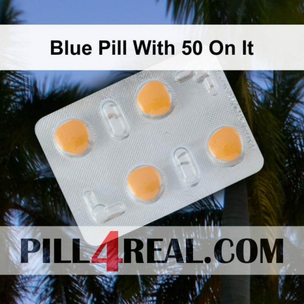 Blue Pill With 50 On It 154