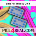 Blue Pill With 50 On It 597