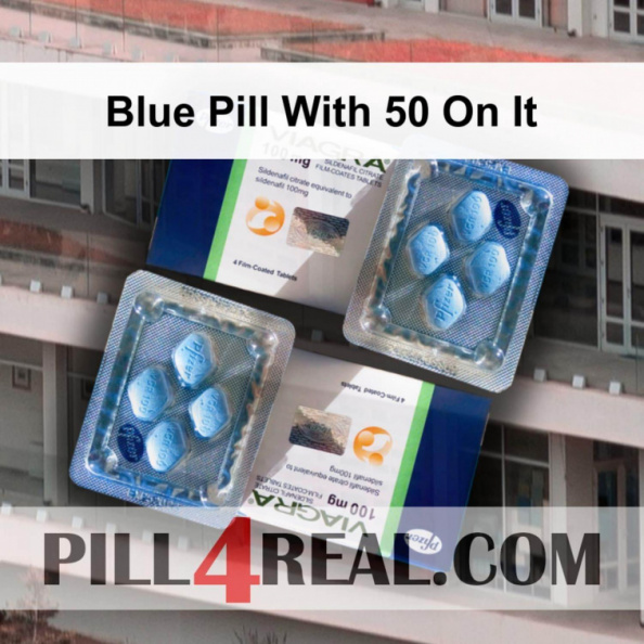 Blue Pill With 50 On It 704
