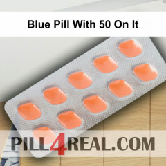 Blue Pill With 50 On It 845