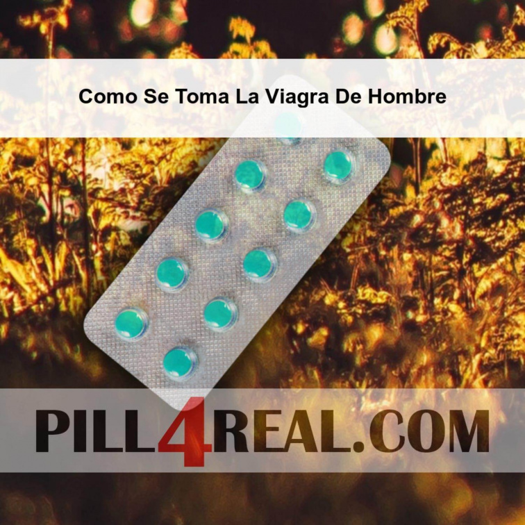 Como Se Toma La Viagra De Hombre 011