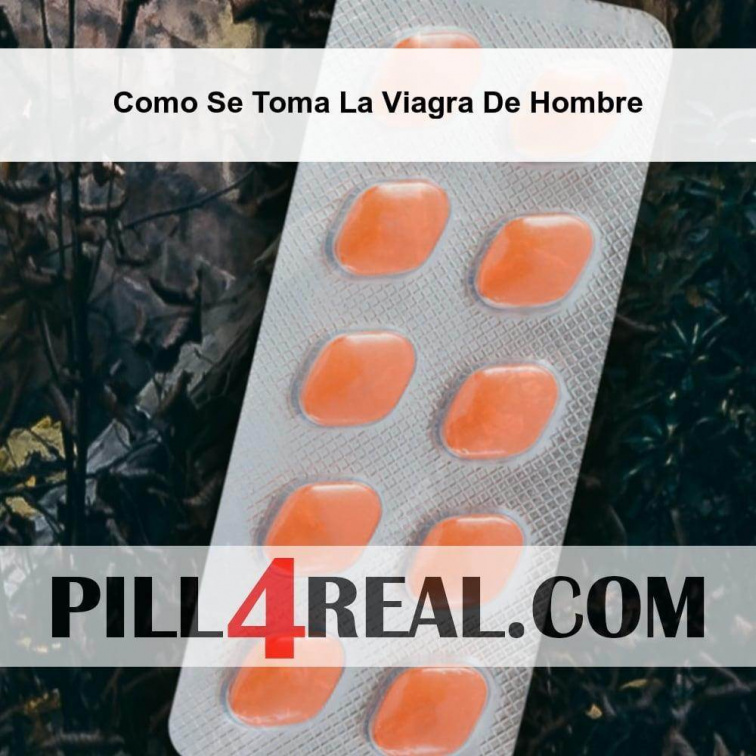 Como Se Toma La Viagra De Hombre 694