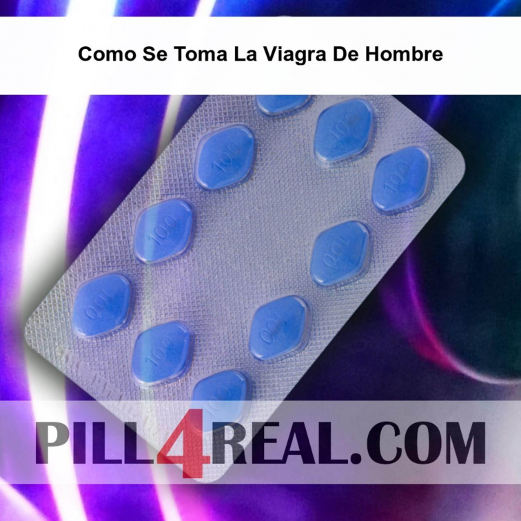 Como Se Toma La Viagra De Hombre 727