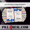 Como Se Toma La Viagra De Hombre 822