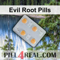 Evil Root Pills 711