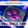 Extra Super P-Force Tablets 177