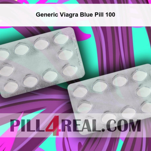 Generic Viagra Blue Pill 100 415