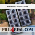 How To Take Kamagra Oral Jelly 090