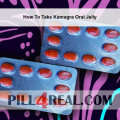 How To Take Kamagra Oral Jelly 438