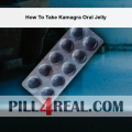 How To Take Kamagra Oral Jelly 446