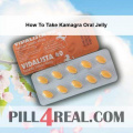 How To Take Kamagra Oral Jelly 784