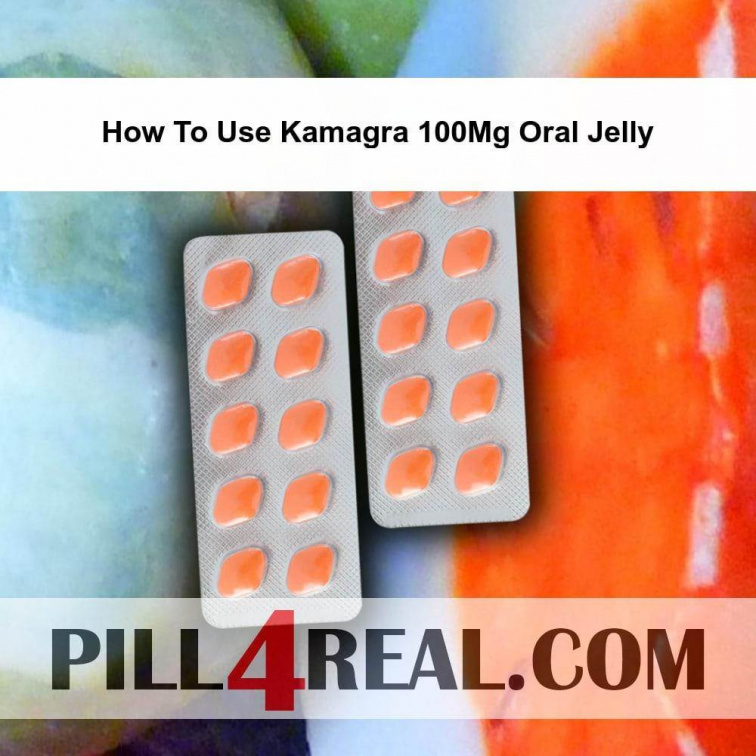 How To Use Kamagra 100Mg Oral Jelly 357