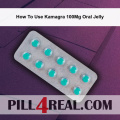 How To Use Kamagra 100Mg Oral Jelly 621