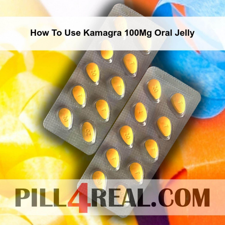 How To Use Kamagra 100Mg Oral Jelly 907
