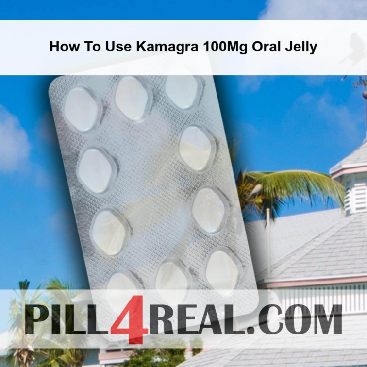 How To Use Kamagra 100Mg Oral Jelly 959