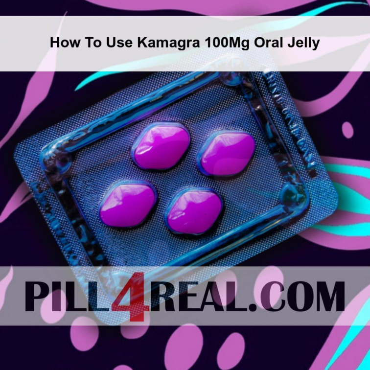 How To Use Kamagra 100Mg Oral Jelly 971