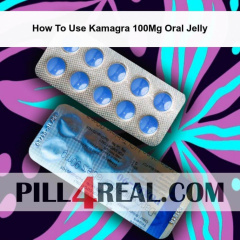 How To Use Kamagra 100Mg Oral Jelly 984