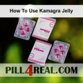 How To Use Kamagra Jelly 156