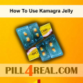 How To Use Kamagra Jelly 488