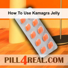 How To Use Kamagra Jelly 599