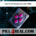 How To Use Kamagra Oral Jelly 100Mg 172