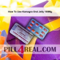 How To Use Kamagra Oral Jelly 100Mg 267