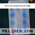 How To Use Kamagra Oral Jelly 100Mg 517