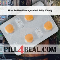 How To Use Kamagra Oral Jelly 100Mg 714
