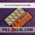 How To Use Kamagra Oral Jelly 100Mg 861