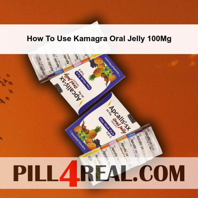 How To Use Kamagra Oral Jelly 100Mg 939