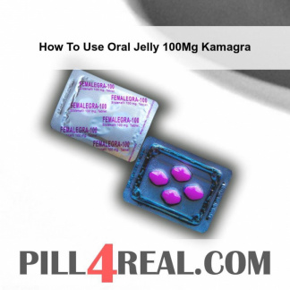 How To Use Oral Jelly 100Mg Kamagra 301