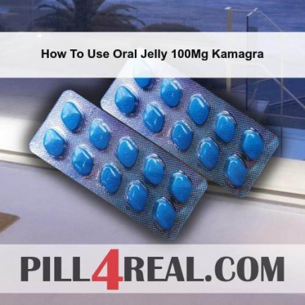 How To Use Oral Jelly 100Mg Kamagra 313