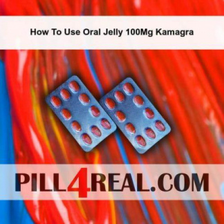 How To Use Oral Jelly 100Mg Kamagra 374