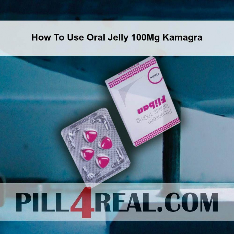 How To Use Oral Jelly 100Mg Kamagra 469