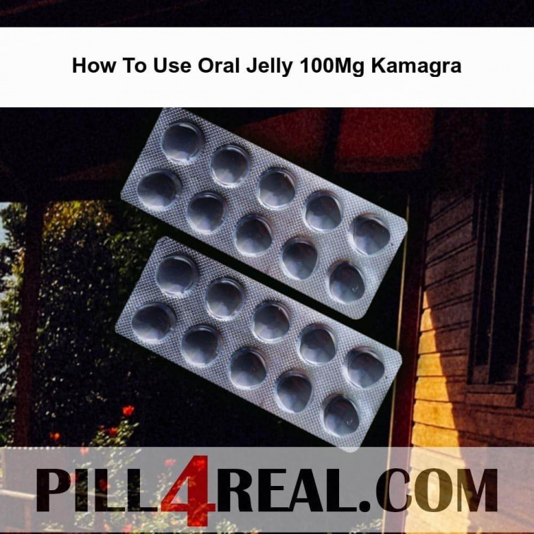 How To Use Oral Jelly 100Mg Kamagra 822
