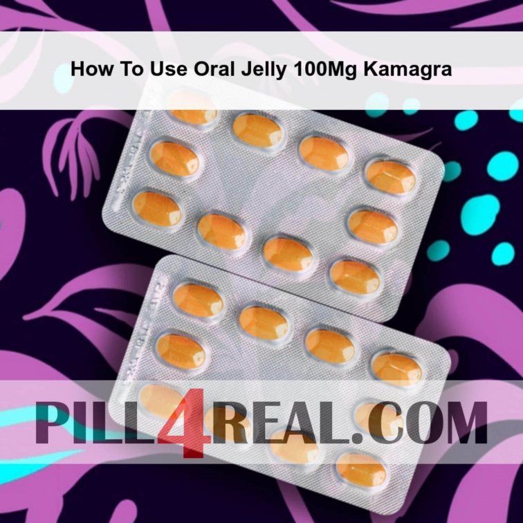 How To Use Oral Jelly 100Mg Kamagra 932