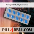 Kamagra 100Mg Jelly How To Use 131
