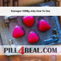 Kamagra 100Mg Jelly How To Use 550