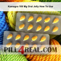 Kamagra 100 Mg Oral Jelly How To Use 546