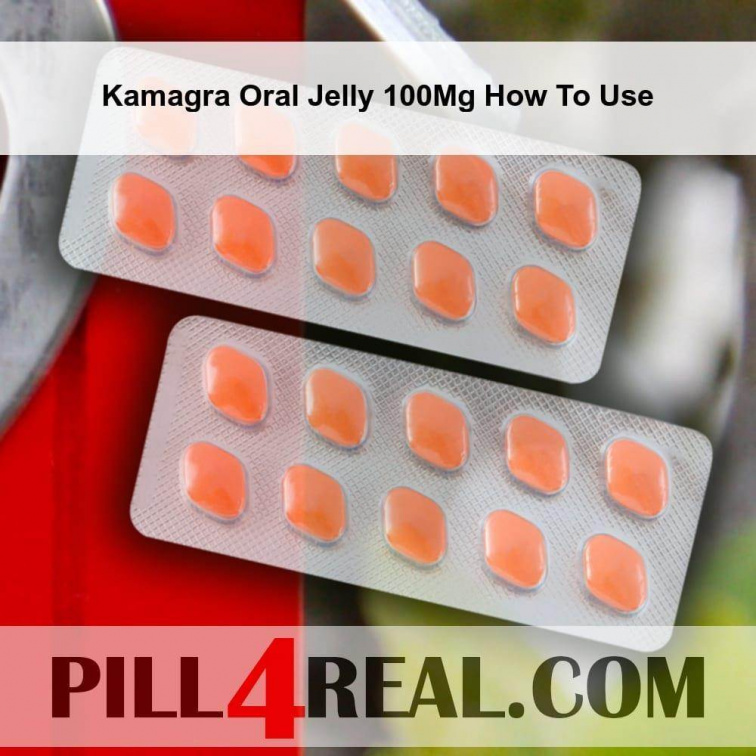 Kamagra Oral Jelly 100Mg How To Use 718