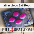 Miraculous Evil Root 407