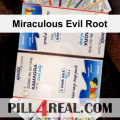 Miraculous Evil Root 417