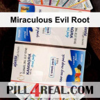 Miraculous Evil Root 417