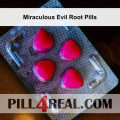 Miraculous Evil Root Pills 477