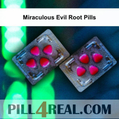 Miraculous Evil Root Pills 708